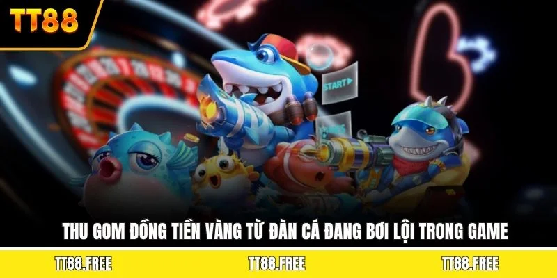 Thu gom đồng tiền vàng từ đàn cá đang bơi lội trong game